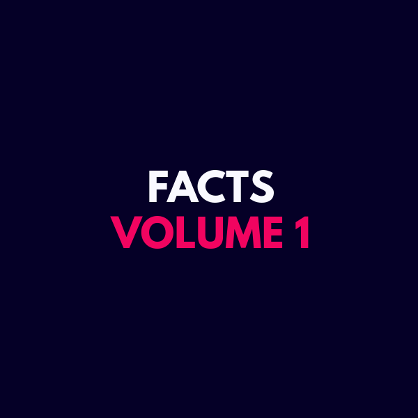 Facts Volume 1