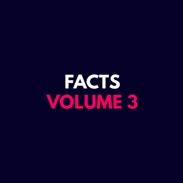 Facts Volume 3